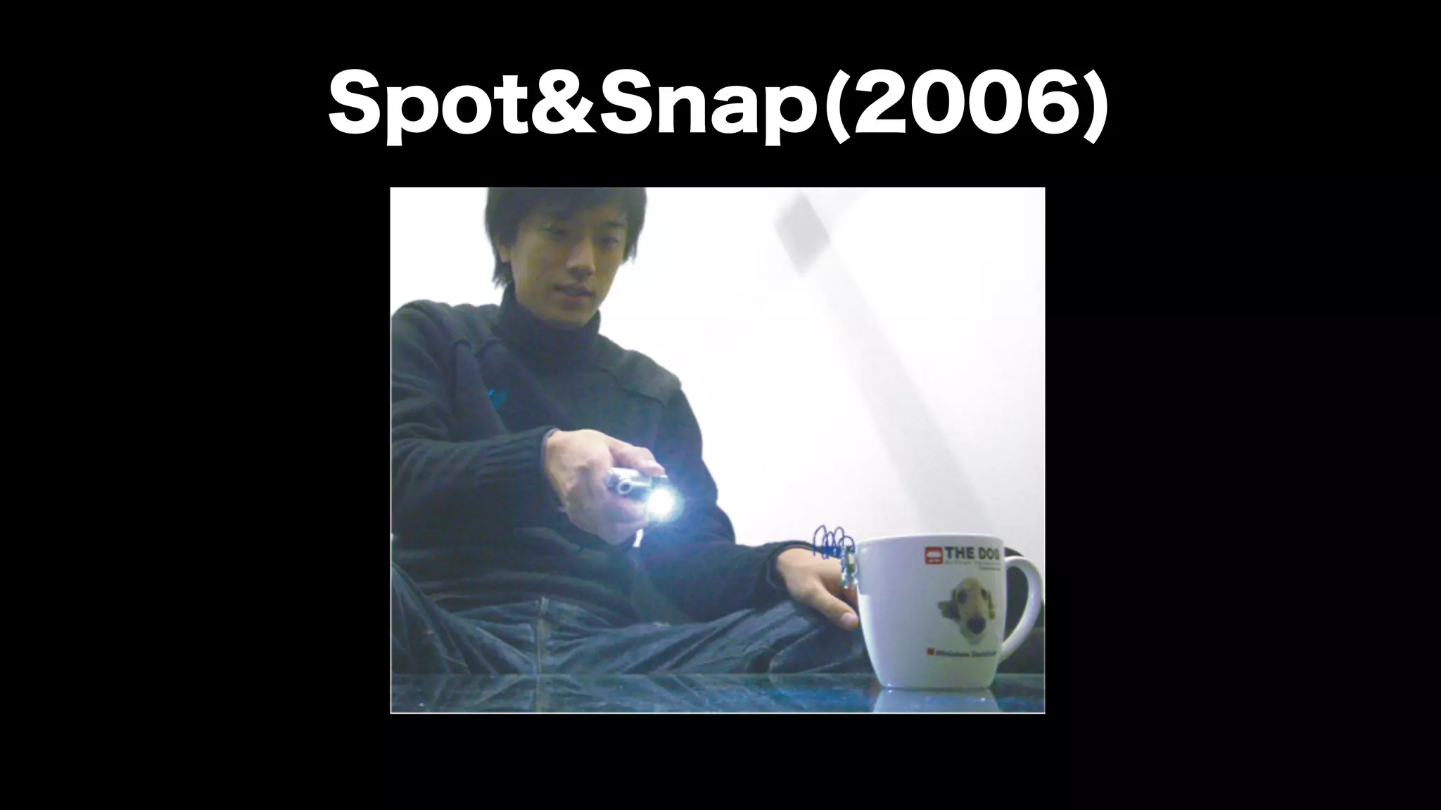 Spot&Snap(2006)
 
