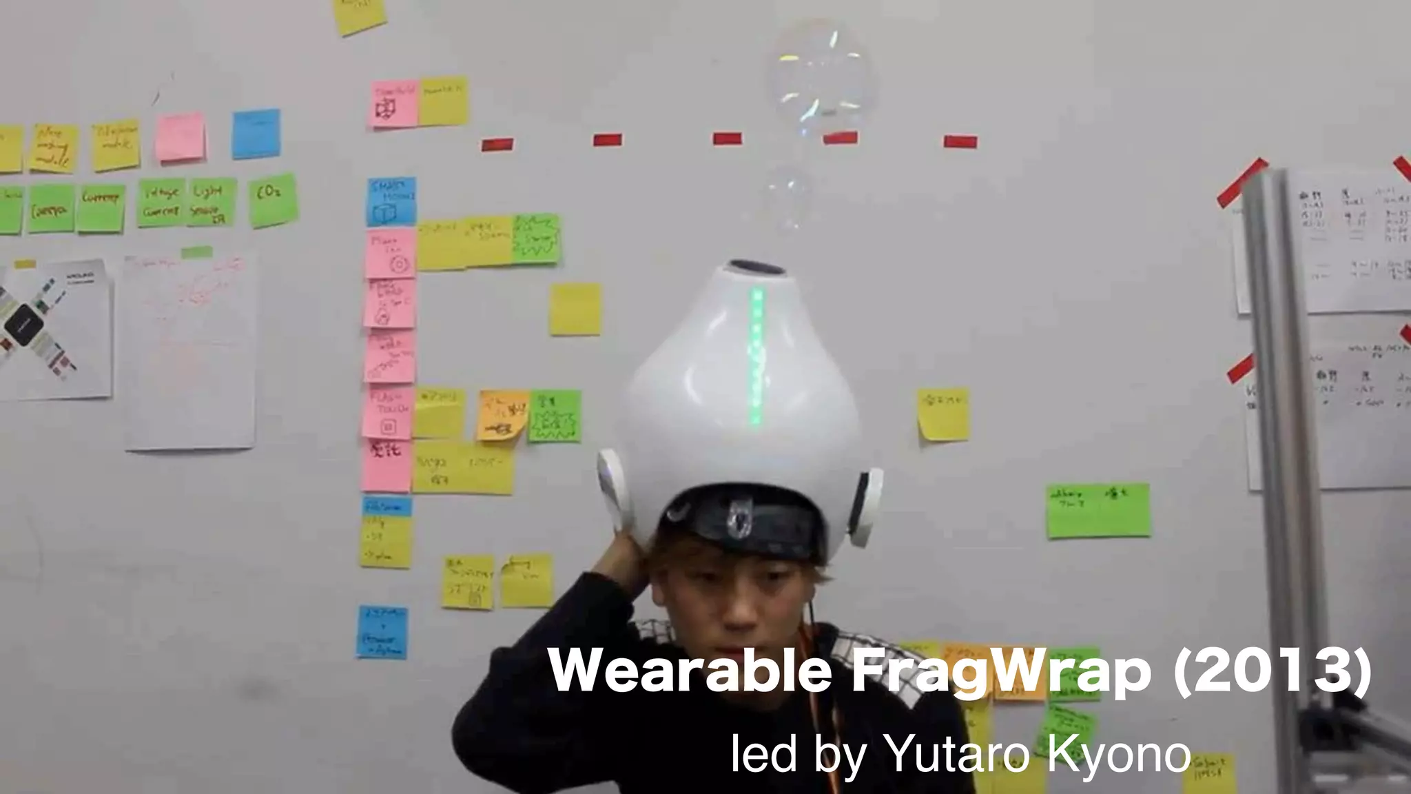 Wearable FragWrap (2013)
led by Yutaro Kyono
 