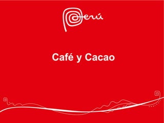 Café y Cacao
 