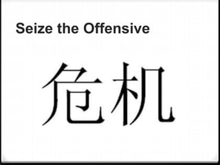 Seize the Offensive
 