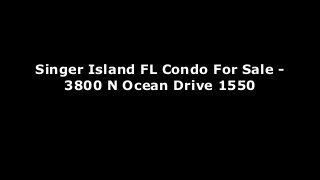 Singer Island FL Condo For Sale 3800 N Ocean Drive 1550
Dermot OBrien of Islands Realty

 