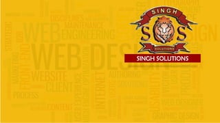 SINGH SOLUTIONS
SINGH SOLUTIONS
 