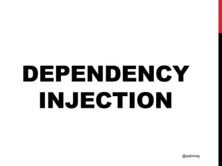 @aalmiray
DEPENDENCY
INJECTION
 