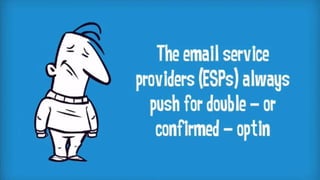 Single Opt-in vs. Double Opt-in