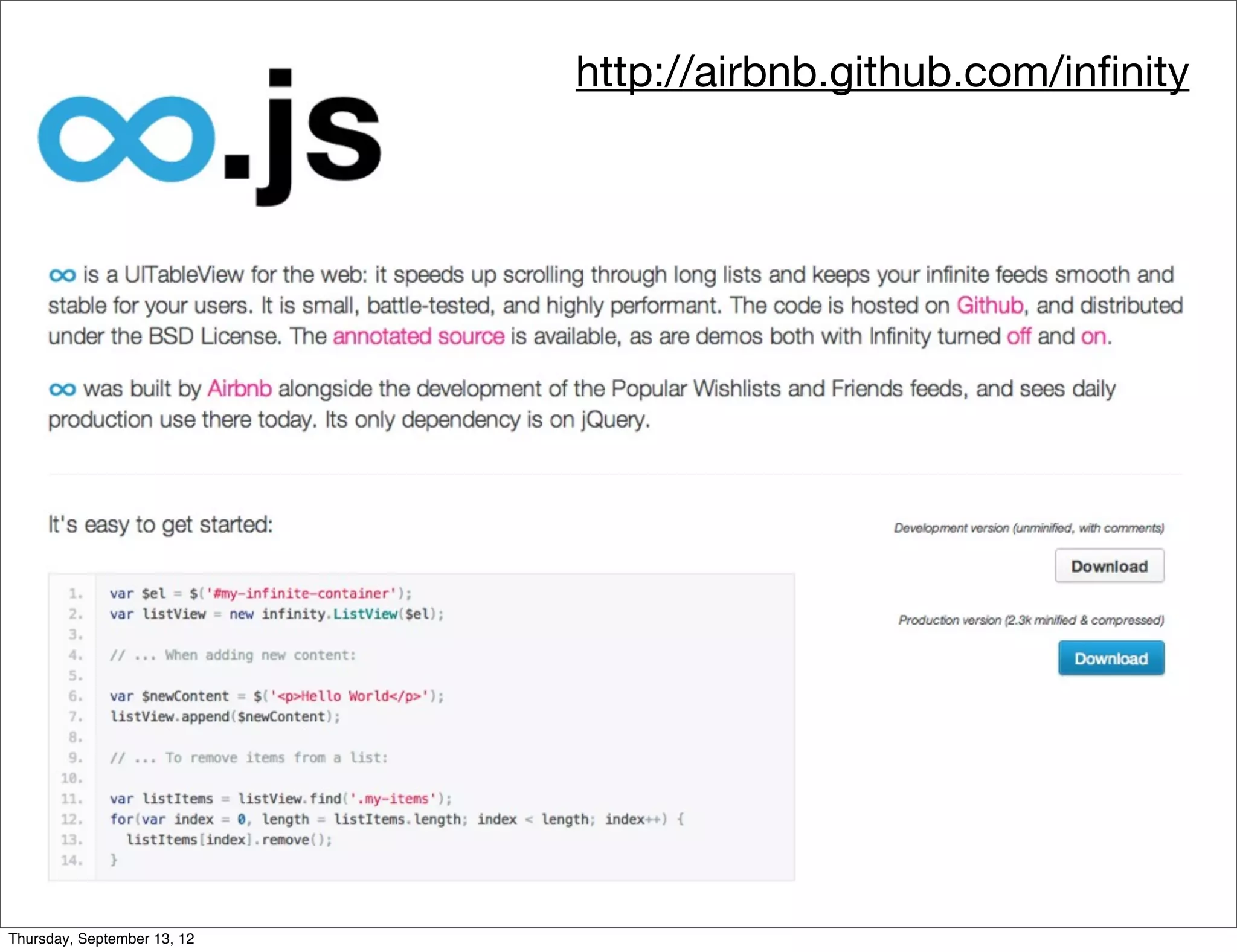 http://airbnb.github.com/inﬁnity

                                    Inﬁnity.js


                             • (screenshot)



Thursday, September 13, 12
 