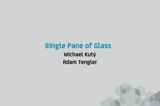 Single Pane of Glass