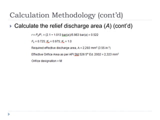 Calculation Methodology (cont’d)
 Calculate the relief discharge area (A) (cont’d)
 
