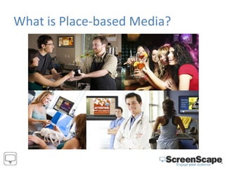 What is Place-based Media? 