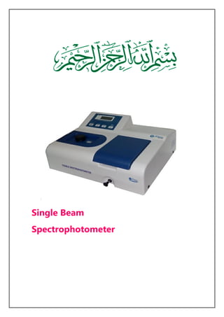Single Beam
Spectrophotometer
 