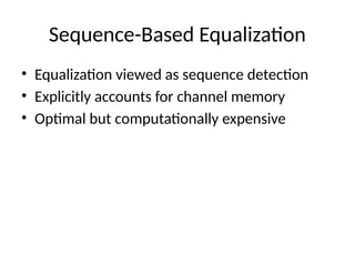 Channel equalization techniques for single carrier system | PPTX