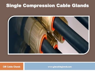 Single Compression Cable Glands
 