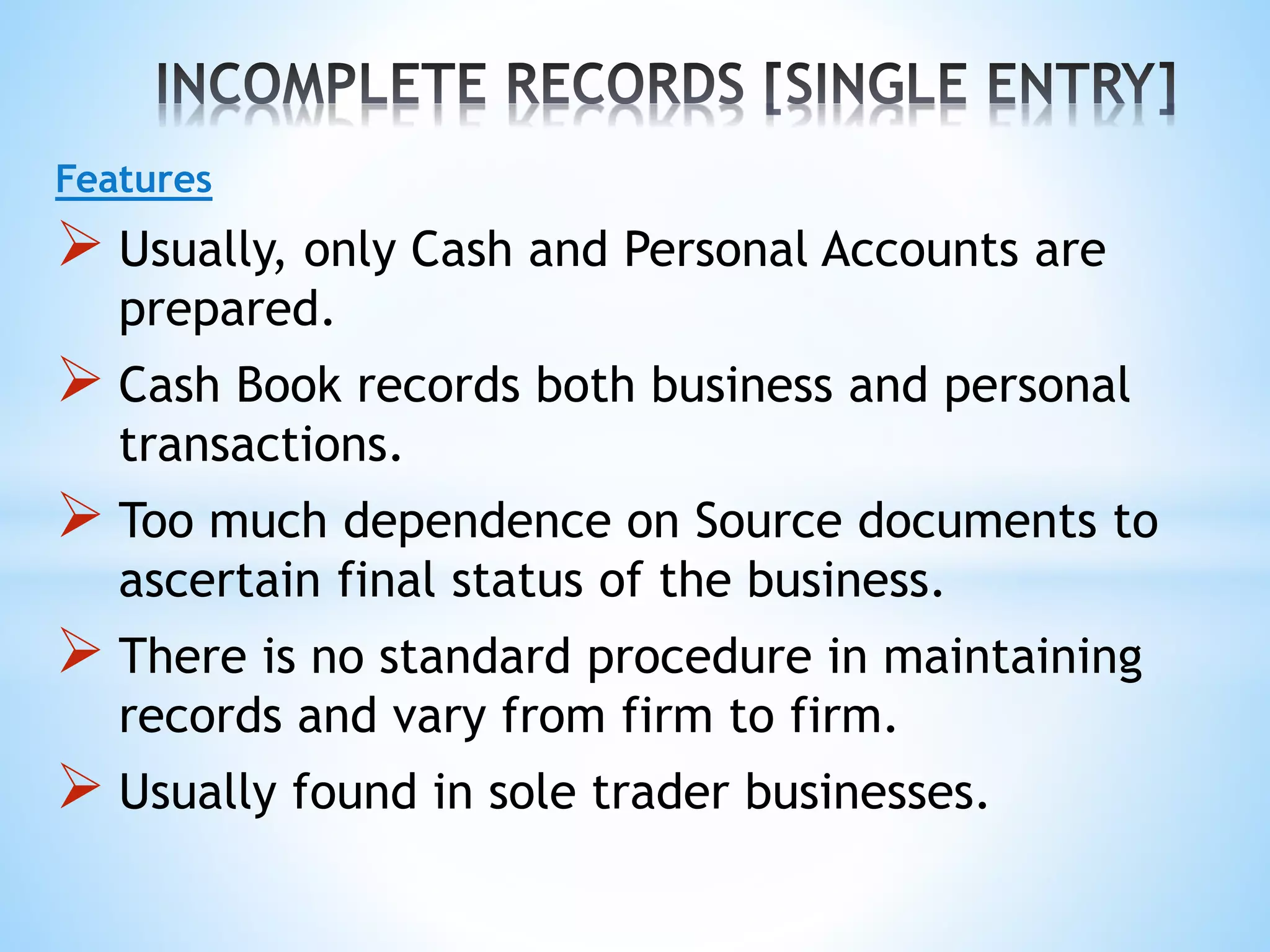 SINGLE ENTRY _INCOMPLETE RECORDS_.pptx