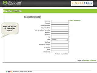 2. Create Account
Begin the process
by creating an
account.
Begin the process
by creating an
account.
 