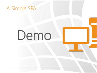 A Simple SPA

Demo

 
