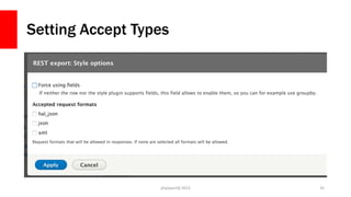 Setting Accept Types
php[world] 2015 35
 