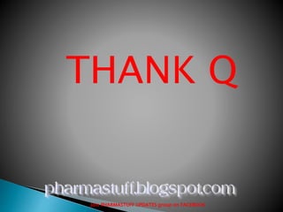 THANK Q
Join PHARMASTUFF UPDATES group on FACEBOOK
 
