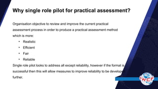 Single Role Single role practical assessment pilot - centre brief.pptx