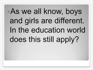 Single sex schools | PPTX