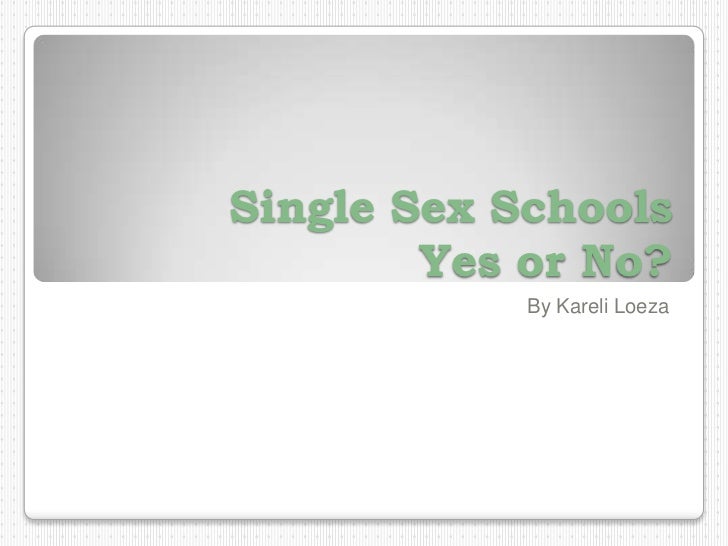 Single Sex Schools