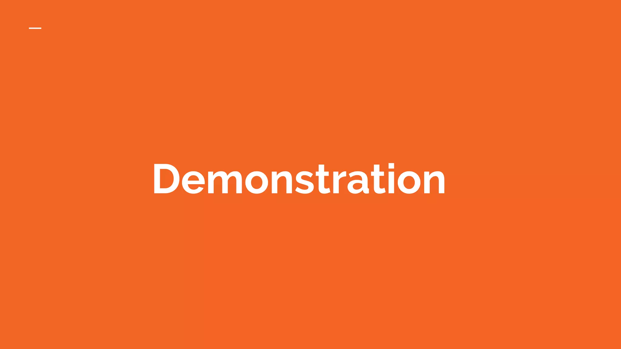 Demonstration
 