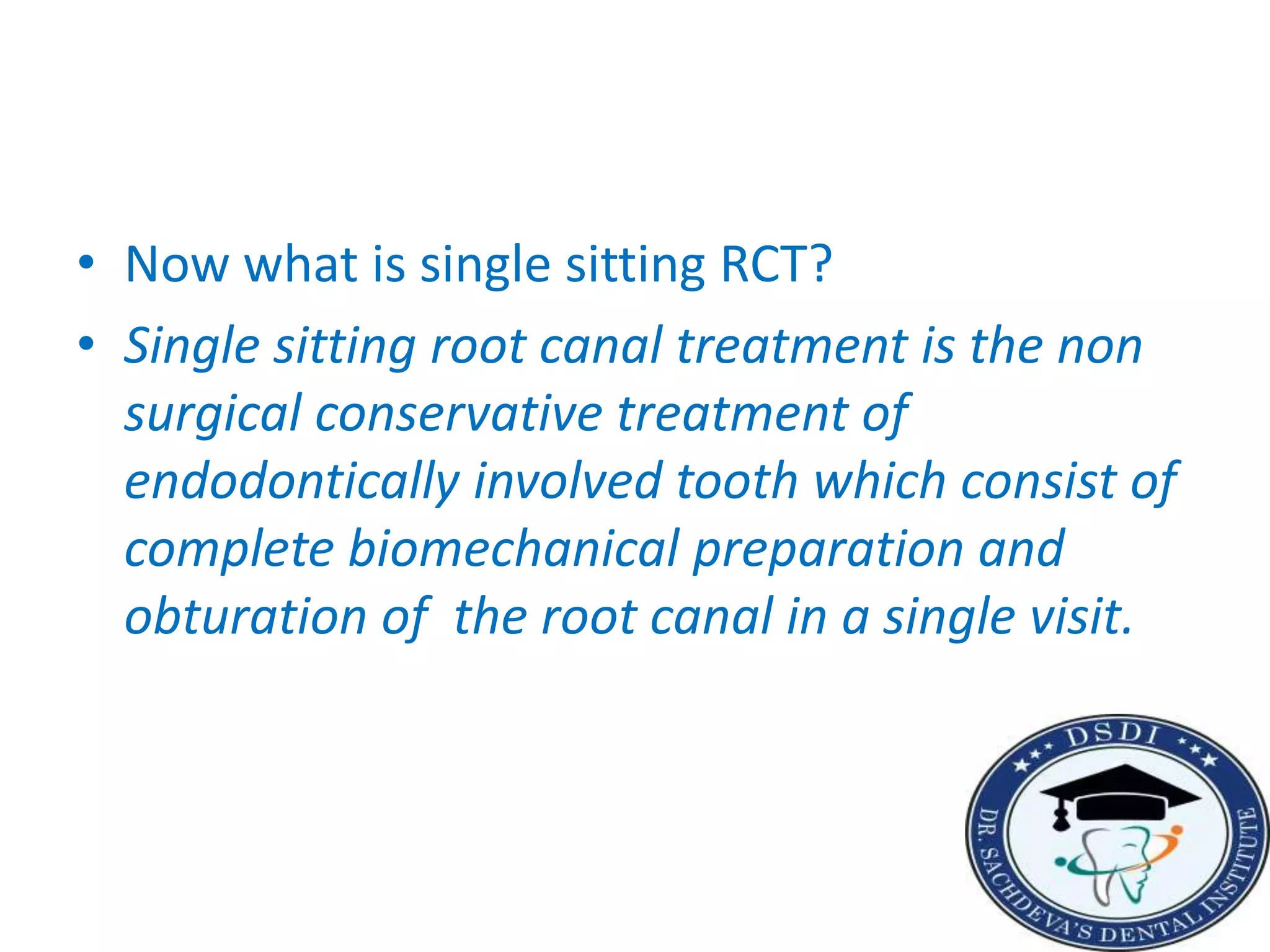 Single sitting root canal treatment. | PPTX