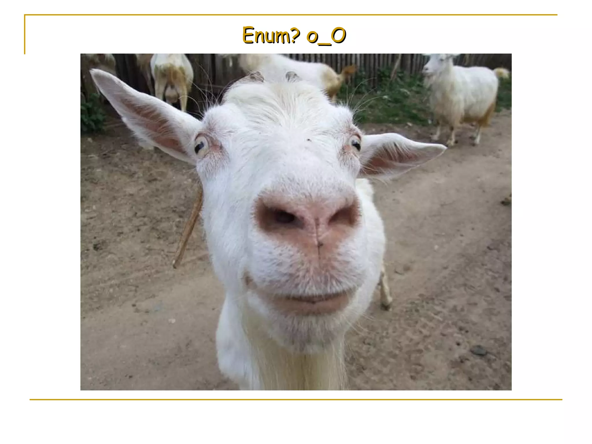 Enum?  о_О Да, это  enum ! Интересное и вполне работоспособное решение. К тому же решает еще одну проблему, которую мы не рассмотрели, – сериализация.  