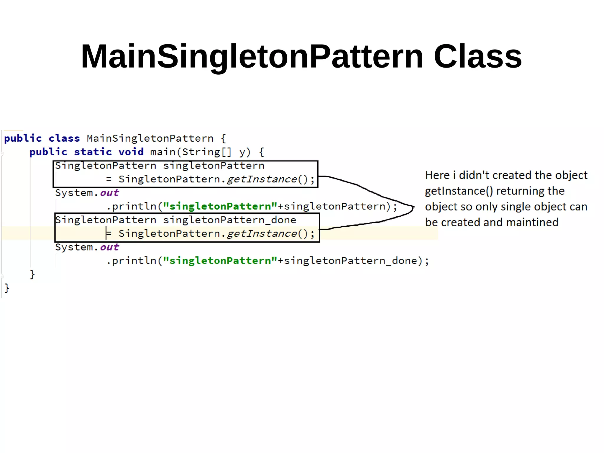 MainSingletonPattern Class
 