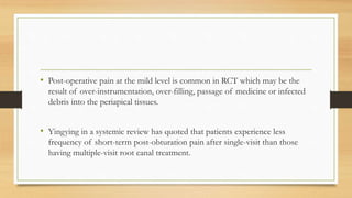 Multiple Visit Rct Single vs multiple visit endodontics | PPTX
