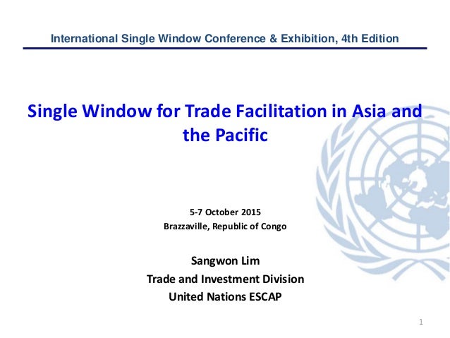Single Window For Trade Facilitation In Asia And The Pacific By Un Es
