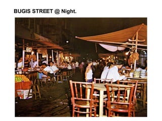 BUGIS STREET @ Night. 