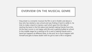 Sing street messages and audience | PPTX