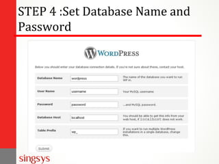 STEP 4 :Set Database Name and
Password
 