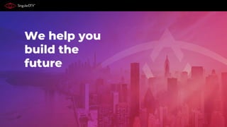 We help you
build the
future
 