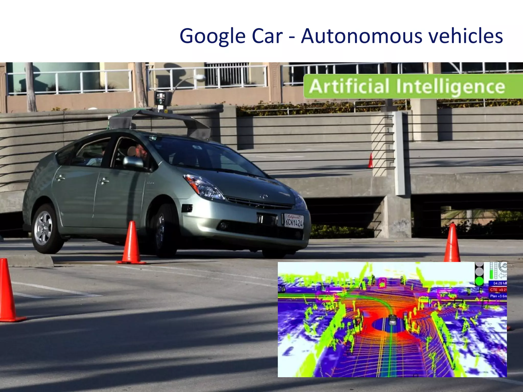 50
Google Car - Autonomous vehicles
 