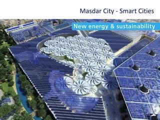 80
Masdar City - Smart Cities
 