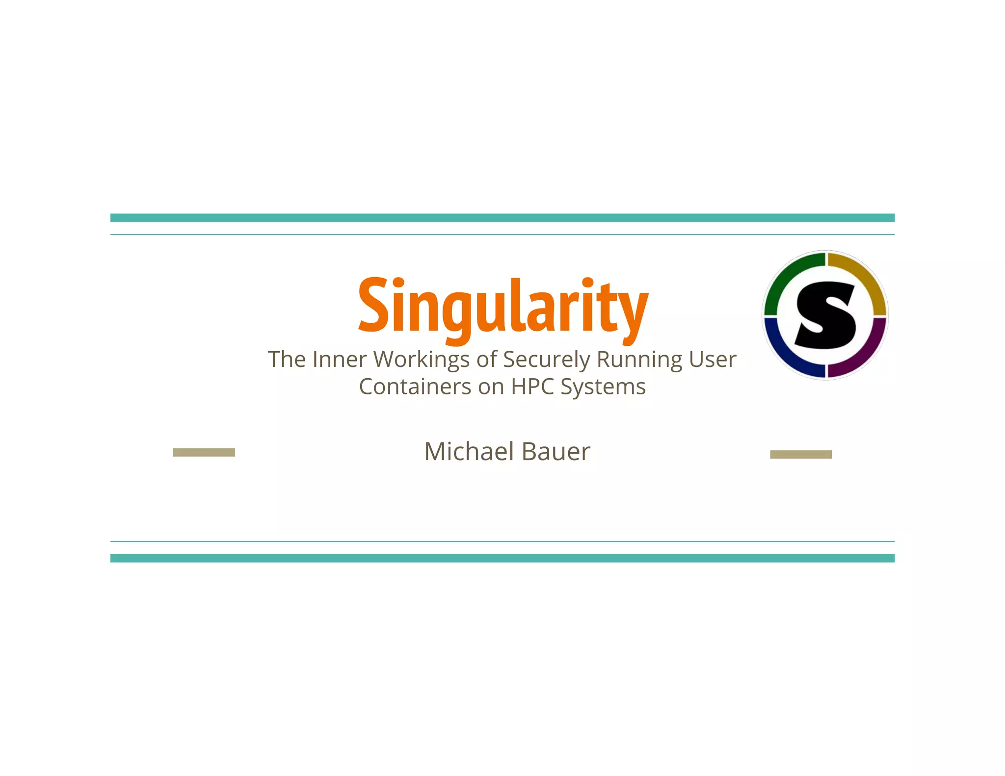 Running Containers — Singularity Tutorial – IOOLJ