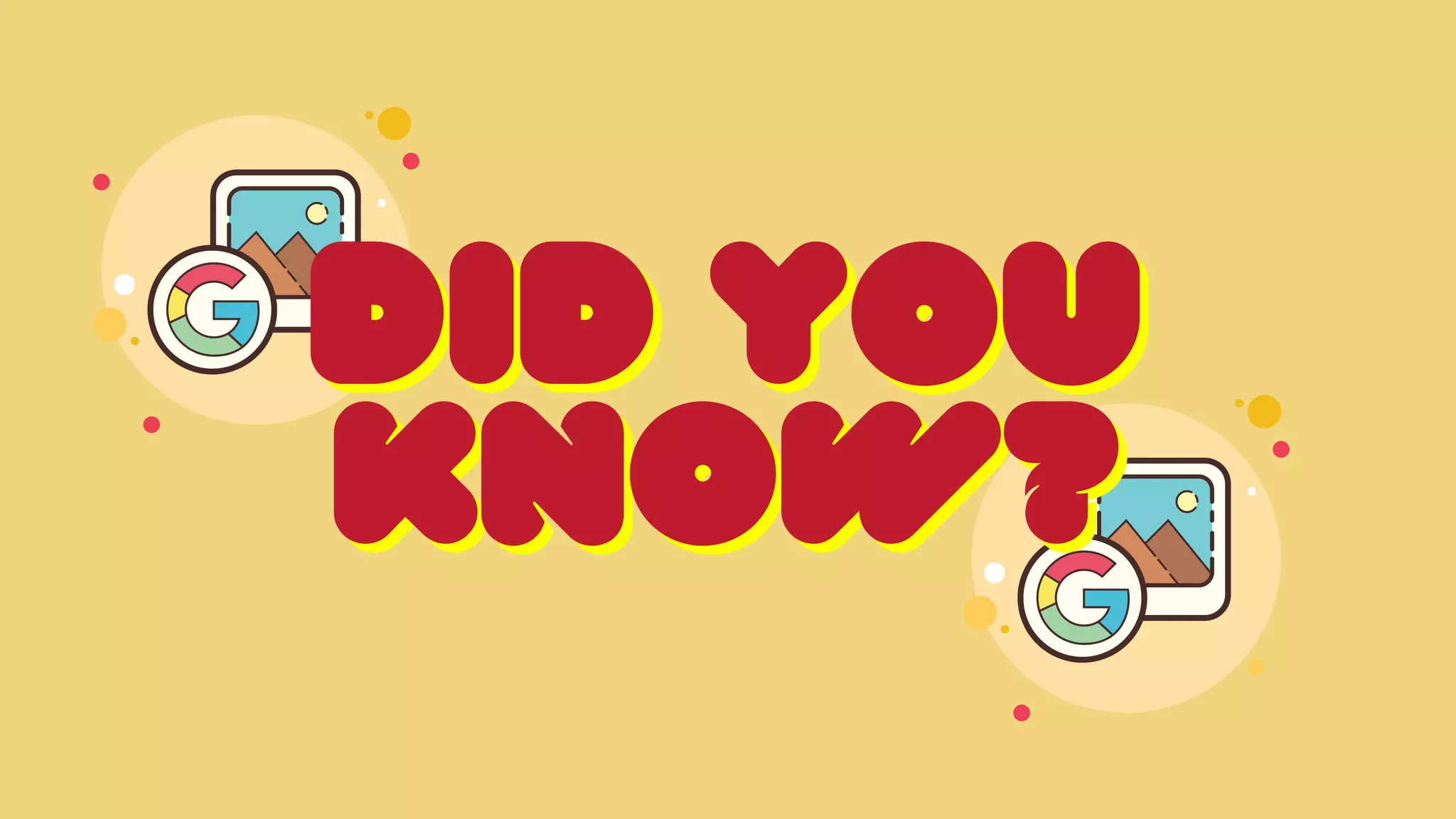 DID YOU
DID YOU
KNOW?
KNOW?
 