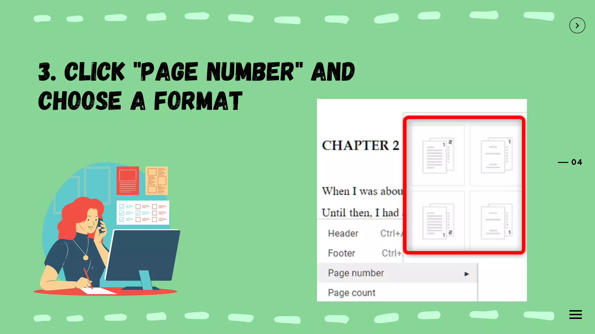 04
3. Click "page number" and
choose a format
 