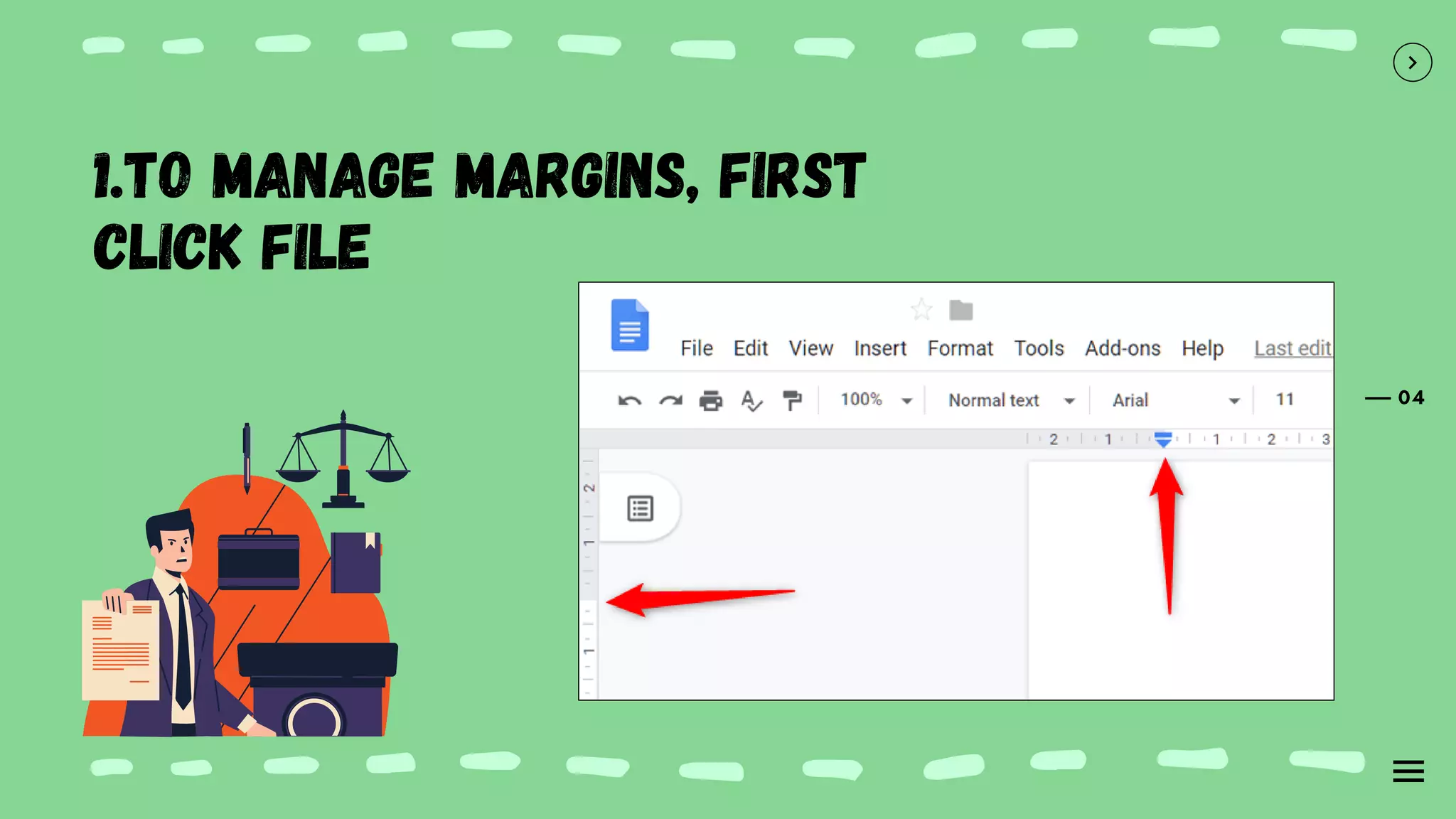 04
1.To manage margins, first
click File
 