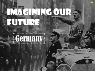 Imagining our Future Germany 