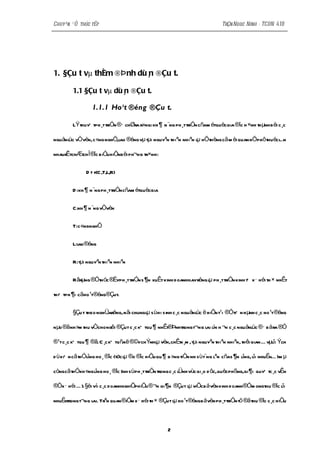 Chuyªn ®Ò thùc tËp                                                            TrÇn Ngoc Ninh - TCDN 41B




1. §Çu t vµ thÈm ®Þ nh dù n ®Çu t.
                          ¸

         1.1 §Çu t vµ dù n ®Çu t.
                         ¸

                  1.1.1 Ho¹t ®éng ®Çu t.

         LÝthuyÕ tph ¸ttriÓn ®· chØra r»ng: kh ¶ n ¨ng ph ¸ttriÓn cñam étquècgia ®îc h ×nh th µnh b ëi c ¸c

nguån l c vÒvèn, c«ng nghÖ,l ®éng vµ tµi nguyªn thiªn nhiªn lµ hÖth èng cã m èi quan hÖphôthuéc l n
      ù                    ao                                                                   É

nhaur tchÆt Ï®îc biÓu hiÖnb ëi ph¬ng tr×nh:
     Ê    ch

               D = f(C ,T,L,R)

         D :kh ¶ n ¨ng ph ¸ttriÓn cñam étquècgia

         C:kh ¶ n ¨ng vÒvèn

         T:c«ngnghÖ

         L:l ®éng
           ao

         R:tµi nguyªn thiªn nhiªn

         R ârµng ®Óth óc ®Èyph ¸ttriÓn s ¶n xuÊt kinh doanhhayréng lµ ph ¸ttriÓn kinh t x · héi th × nhÊt
                                                                                       Õ

thiÕ tph ¶i cãho ¹t®éng®Çut.

         §Çu t theo nghÜaréng, nãi chunglµ s ù hi sinh c ¸c nguån lùc ë hiÖn t¹i ®ÓtiÕ n h µnh c ¸c ho ¹t®éng

nµo ®ãnh»m thu vÒcho ngêi ®Çut c ¸c kÕ tqu ¶ nhÊ®Þnhtrong t¬ng l ln h ¬n c ¸c nguånl c ®· b á ra ®Ó
                                                t              ai í                ù

®¹t c ¸c kÕ tqu ¶ ®ã. C ¸c kÕ tqñaë®©ychÝnhlµ vèn,chÊtx ¸m , tµi nguyªn thiªn nhiªn, th êi gian É vµli Ých
                                                                                                    î

d ù kiÕ n cã thÓlîng ho ¸ ®îc (t c lµ ®o ®îc hiÖu qu ¶ b »ng tiÒn nh sù t¨ng lªn cñas ¶n lîng, li nhuËnÉ )m µ
                                ø                                                              î

còngcã thÓkh «ng lîng ho ¸ ®îc (nh sùph ¸ttriÓn trong c ¸c l nh vùc gi¸o d ôc,quècphßng,gi ¶ i quyÕ tc ¸c vÊn
                                                           Ü

®Òx · héi É ).§èi víi c ¸c doanhnghiÖphiÓu ®¬n gi ¶n ®Çu t lµ viÖcb á vèn kinh doanh®Óm ongthu ®îc li
                                                                                                   î

nhuËntrong t¬ng l Trªn quan ®iÓm x · héi th × ®Çu t lµ ho ¹t®éngb á vèn ph ¸ttriÓn tõ ®ã thu ®îc c ¸c hiÖu
                ai.



                                                     2
 