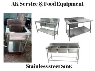 AK Service & Food Equipment
Stainless steel Sink
 