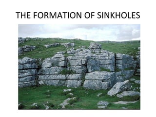 Sinkhole presentation