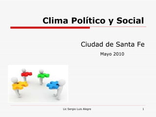 Clima Político y Social ,[object Object],[object Object]