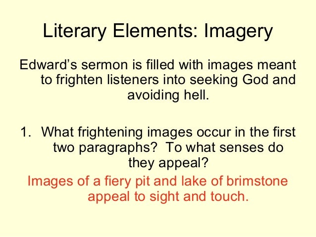 use of literary devices from sinners in the hand of an angry god Check your understanding of the sermon 'sinners in the hands of an angry god' with an interactive quiz and printable worksheet sinners can keep god from carrying out his wrath by obeying the golden rule go to literary terms and analysis: help and review ch 2. use of literary devices from sinners in the hand of an angry god Check your understanding of the sermon 'sinners in the hands of an angry god' with an interactive quiz and printable worksheet sinners can keep god from carrying out his wrath by obeying the golden rule go to literary terms and analysis: help and review ch 2.