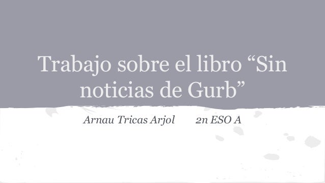 sin noticias de gurb summary sin noticias de gurb summary