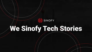 We Sinofy Tech Stories
 