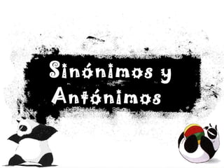 Sinónimos y Antónimos   