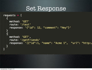 Set Response




воскресенье, 31 марта 13 г.
 