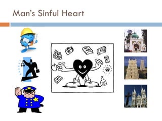Man’s Sinful Heart